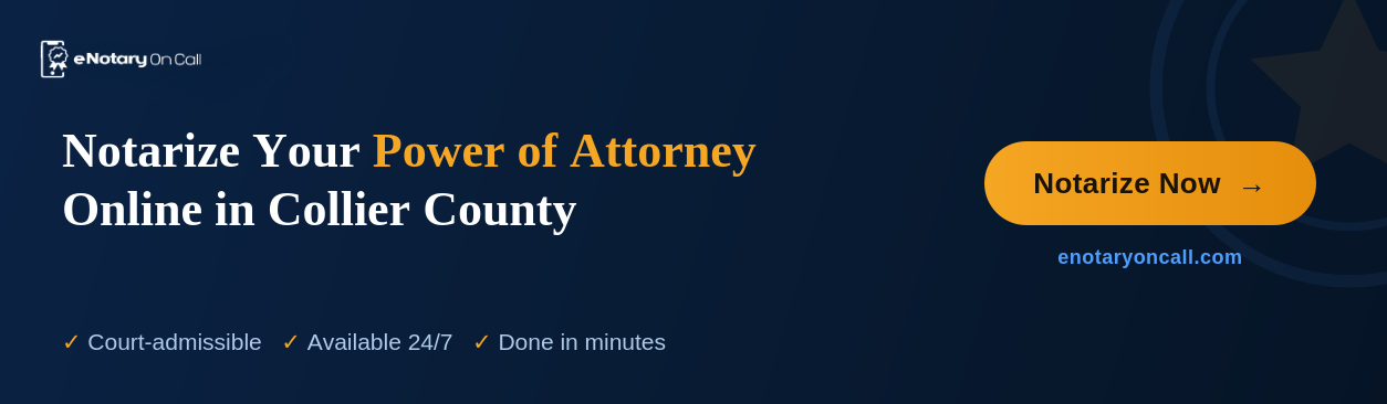 Notarize-Your-Power-of-Attorney-Online-in-Collier-County
